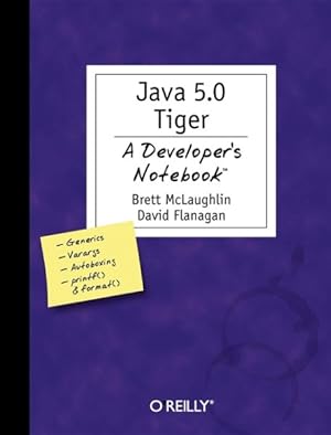 Immagine del venditore per Java 5.0 Tiger : A Developer's Notebook venduto da GreatBookPricesUK