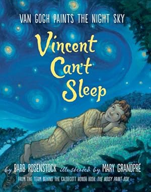 Imagen del vendedor de Vincent Can't Sleep : Van Gogh Paints the Night Sky a la venta por GreatBookPricesUK