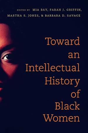 Seller image for Toward an Intellectual History of Black Women for sale by GreatBookPricesUK