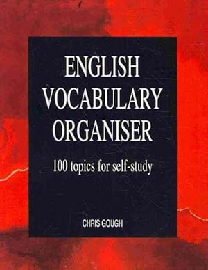 Bild des Verkufers fr English Vocabulary Organiser : 100 Topics for Self-Study zum Verkauf von GreatBookPricesUK