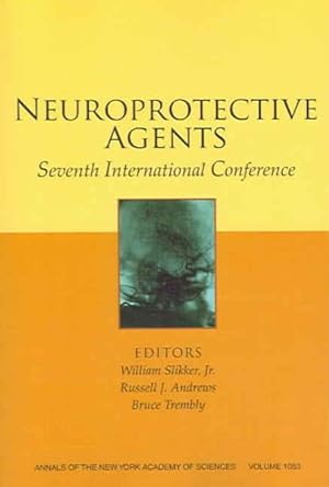Seller image for Neuroprotective Agents : Seventh International Conference for sale by GreatBookPricesUK