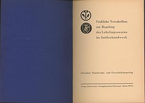 Bild des Verkufers fr Fachliche Vorschriften zur Regelung des Lehrlingswesens im Sattlerhandwerk, zum Verkauf von Antiquariat Kastanienhof