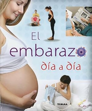Imagen del vendedor de Embarazo da a da. a la venta por La Librera, Iberoamerikan. Buchhandlung