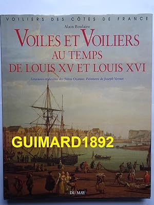 Voiles et voiliers au temps de Louis XV et Louis XVI