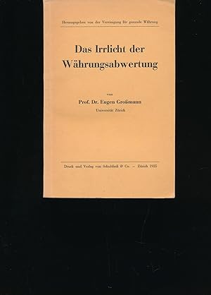 Bild des Verkufers fr Das Irrlicht der Whrungsabwertung" zum Verkauf von Antiquariat Kastanienhof