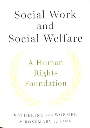 Imagen del vendedor de Social Work and Social Welfare : A Human Rights Foundation a la venta por GreatBookPricesUK