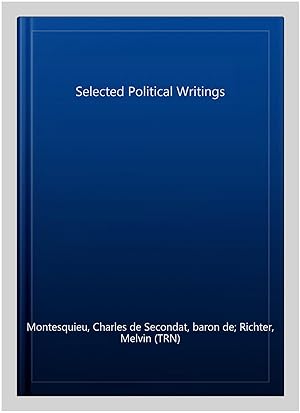 Image du vendeur pour Selected Political Writings mis en vente par GreatBookPricesUK