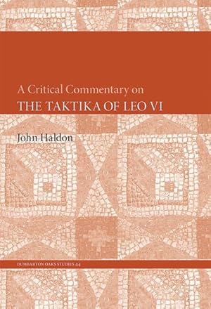 Image du vendeur pour Critical Commentary on the Taktika of Leo VI mis en vente par GreatBookPricesUK