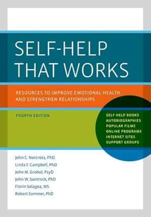 Seller image for Self-Help That Works : Resources to Improve Emotional Health and Strengthen Relationships for sale by GreatBookPricesUK