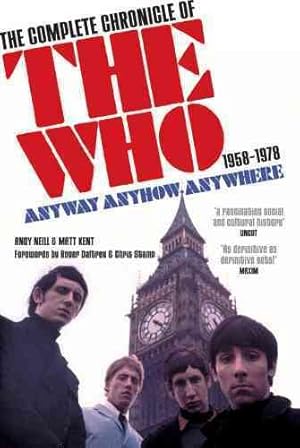 Seller image for Anyway Anyhow Anywhere : The Complete Chronicle of the Who 1958-1978 for sale by GreatBookPricesUK