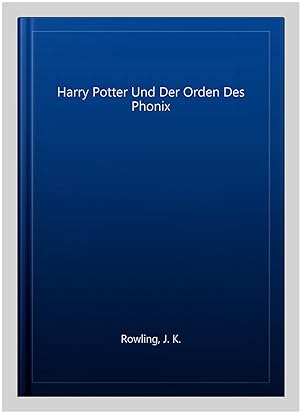 Bild des Verkufers fr Harry Potter Und Der Orden Des Phonix -Language: german zum Verkauf von GreatBookPricesUK
