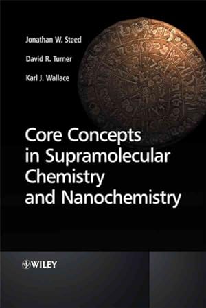 Imagen del vendedor de Core Concepts in Supramolecular Chemistry and Nanochemistry a la venta por GreatBookPricesUK