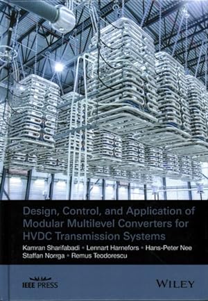 Immagine del venditore per Design, Control, and Application of Modular Multilevel Converters for HVDC Transmission Systems venduto da GreatBookPricesUK