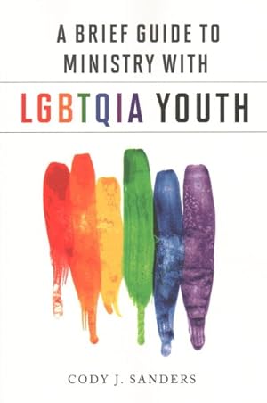 Seller image for Brief Guide to Ministry With LGBTQIA Youth for sale by GreatBookPricesUK