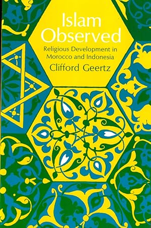 Immagine del venditore per Islam Observed: Religious Development in Morocco and Indonesia venduto da Kenneth Mallory Bookseller ABAA