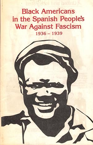 Bild des Verkufers fr Black Americans in the Spanish People's War Against Fascism 1936-1939 zum Verkauf von Kenneth Mallory Bookseller ABAA