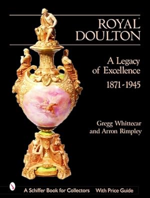 Immagine del venditore per Royal Doulton : A Legacy of Excellence 1871-1945 venduto da GreatBookPricesUK