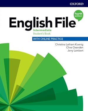 Immagine del venditore per English File: Intermediate: Student's Book With Online Practice 4 Revised edition venduto da GreatBookPricesUK