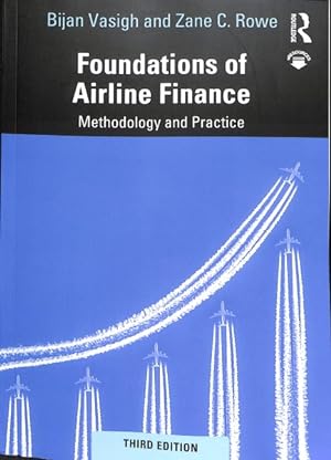 Image du vendeur pour Foundations of Airline Finance : Methodology and Practice mis en vente par GreatBookPricesUK