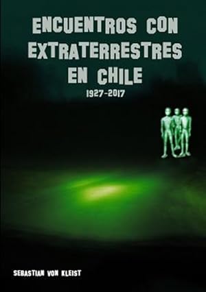Seller image for Encuentros Con Extraterrestres En Chile -Language: spanish for sale by GreatBookPricesUK