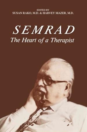 Imagen del vendedor de Semrad : The Heart of a Therapist a la venta por GreatBookPricesUK