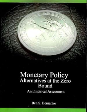 Seller image for Monetary Policy Alternatives at the Zero Bound : An Empirical Assessment for sale by GreatBookPricesUK
