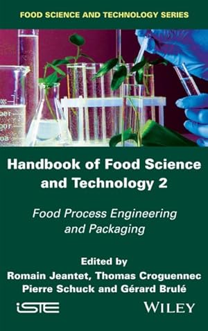 Bild des Verkufers fr Handbook of Food Science and Technology 2 : Food Process Engineering and Packaging zum Verkauf von GreatBookPricesUK