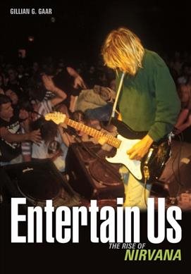 Bild des Verkufers fr Entertain Us : The Rise of Nirvana zum Verkauf von GreatBookPricesUK