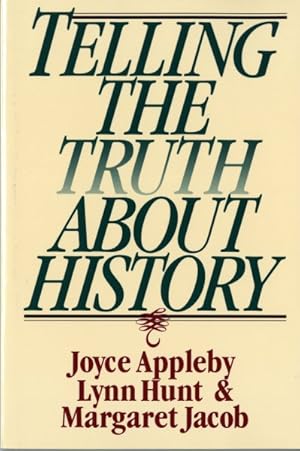 Imagen del vendedor de Telling the Truth About History a la venta por GreatBookPricesUK