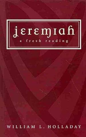 Bild des Verkufers fr Jeremiah : A Fresh Reading zum Verkauf von GreatBookPricesUK
