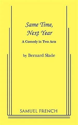 Seller image for Same Time, Next Year : A Comedy in Two Acts for sale by GreatBookPricesUK