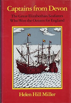 Seller image for Captains from Devon: The Great Elizabethan Seafarers Who Won the Oceans for England for sale by Dorley House Books, Inc.