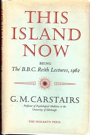 Seller image for This Island Now (The B.B.C. Reith Lecture 1962.) for sale by Dorley House Books, Inc.