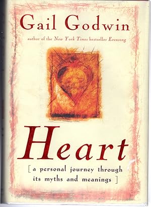 Seller image for Heart: A Personal Journey Through Its Myths and Meanings] for sale by Dorley House Books, Inc.