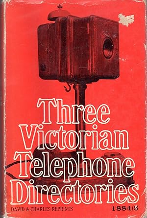 Immagine del venditore per Three Victorian Telephone Directories, 1884/5 venduto da Dorley House Books, Inc.