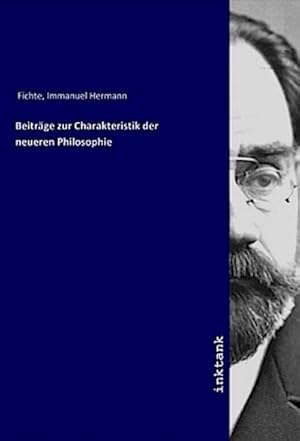 Bild des Verkufers fr Beitrge zur Charakteristik der neueren Philosophie zum Verkauf von AHA-BUCH GmbH