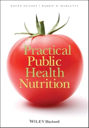 Immagine del venditore per Practical Public Health Nutrition venduto da GreatBookPricesUK