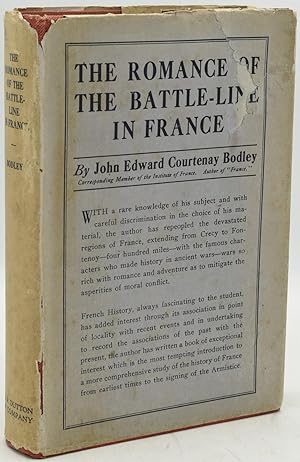 Bild des Verkufers fr THE ROMANCE OF THE BATTLE-LINE IN FRANCE. WITH AN ADDITIONAL CHAPTER ON THE RESULTS OF THE LATE WAR AS AFFECTING OUR NATIONAL LIFE AND IMPERIAL INTERESTS zum Verkauf von BLACK SWAN BOOKS, INC., ABAA, ILAB