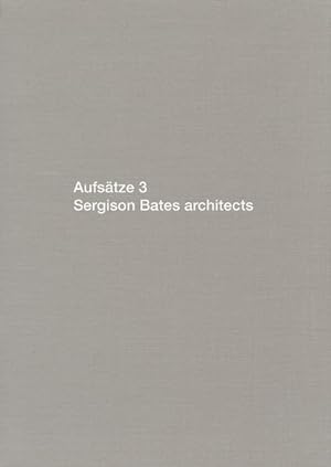 Seller image for Aufsätze 3 : Sergison Bates Architects -Language: german for sale by GreatBookPricesUK