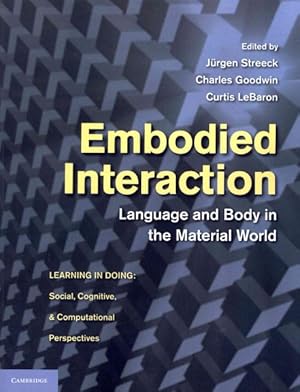 Immagine del venditore per Embodied Interaction : Language and Body in the Material World venduto da GreatBookPricesUK