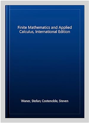 Immagine del venditore per Finite Mathematics and Applied Calculus, International Edition venduto da GreatBookPricesUK