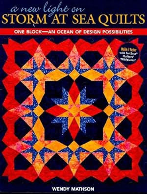 Bild des Verkufers fr New Light on Storm at Sea Quilts : One Block-an Ocean of Design Possibilities zum Verkauf von GreatBookPricesUK