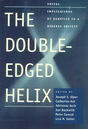 Seller image for Double-Edged Helix : Social Implications of Genetics in a Diverse Society for sale by GreatBookPricesUK