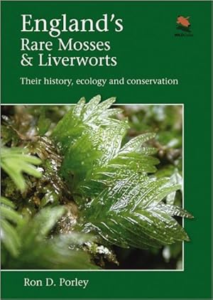 Image du vendeur pour England's Rare Mosses & Liverworts : Their history, ecology and conservation mis en vente par GreatBookPricesUK