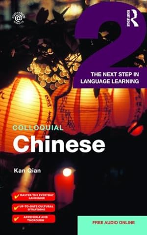 Seller image for Colloquial Chinese 2 : The Next Step in Language Learning for sale by GreatBookPricesUK