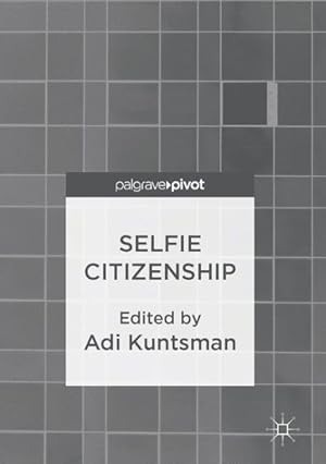 Immagine del venditore per Selfie Citizenship venduto da GreatBookPricesUK