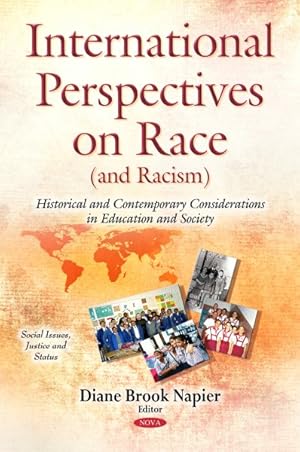 Seller image for International Perspectives on Race and Racism : Historical and Contemporary Considerations in Education and Society for sale by GreatBookPricesUK