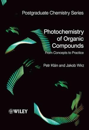 Seller image for Photochemistry of Organic Compounds : From Concepts to Practice for sale by GreatBookPricesUK