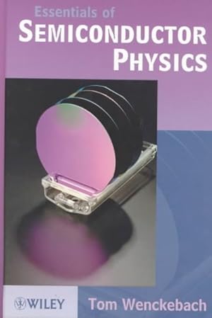 Imagen del vendedor de Essentials of Semiconductor Physics a la venta por GreatBookPricesUK