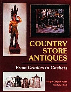 Seller image for Country Store Antiques : From Cradles to Caskets for sale by GreatBookPricesUK